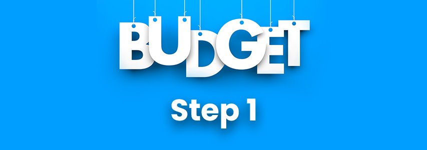Budgeting Step 1